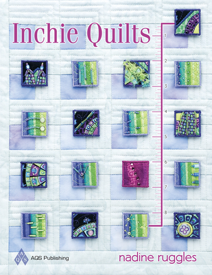 Inchie Quilts - Ruggles, Nadine