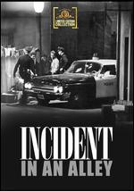 Incident in an Alley