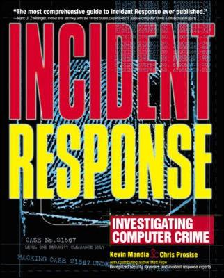 Incident Response: Investigating Computer Crime - Prosise, Chris