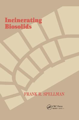 Incinerating Biosolids - Spellman, Frank R