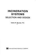 Incineration Systems Selection & Design - Brunner, Calvin R