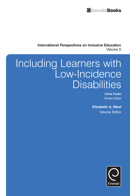 Including Learners with Low-Incidence Disabilities - West, Elizabeth A (Editor), and Forlin, Chris (Editor)
