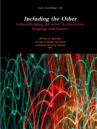 Including the Other: Acknowledging the Other in Education, Language and History