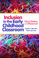 Inclusion in the Early Childhood Classroom: What Makes a Difference?
