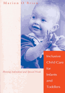 Inclusive Child Care for Infants & Toddlers