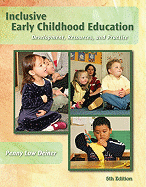 Inclusive Early Childhood Education: Development, Resources, and Practice