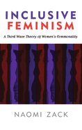 Inclusive Feminism: A Third Wave Theory of Women's Commonality