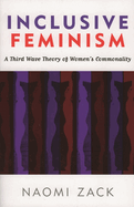 Inclusive Feminism: A Third Wave Theory of Women's Commonality