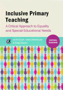 Inclusive Primary Teaching: A Critical Approach to Equality and Special Educational Needs and Disability