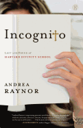 Incognito: Lost and Found at Harvard Divinity School