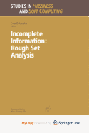 Incomplete Information: Rough Set Analysis