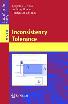 Inconsistency Tolerance - Bertossi, Leopoldo (Editor), and Hunter, Anthony (Editor), and Schaub, Torsten (Editor)