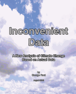 Inconvenient Data: A New Analysis of Climate Change Based on Actual Data