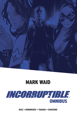 Incorruptible Omnibus - Waid, Mark