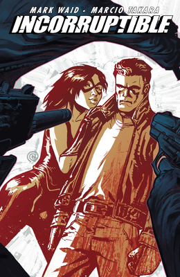 Incorruptible Vol. 4 - Waid, Mark