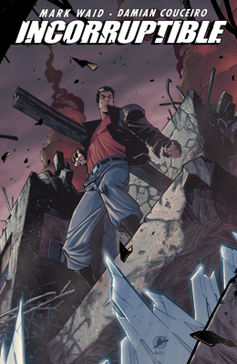 Incorruptible - Waid, Mark