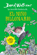 Incre?-Ble Historia De... El Ni�o Billonario / Billionaire Boy