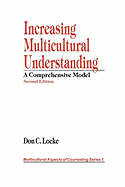 Increasing Multicultural Understanding: A Comprehensive Model