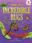 Incredible Bugs