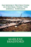 Incredible Destruction in Central Texas: The Jarrell Tornado