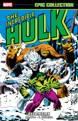 Incredible Hulk Epic Collection: Devolution - Mantlo, Bill, and Duffy, Jo, and Milgrom, Al