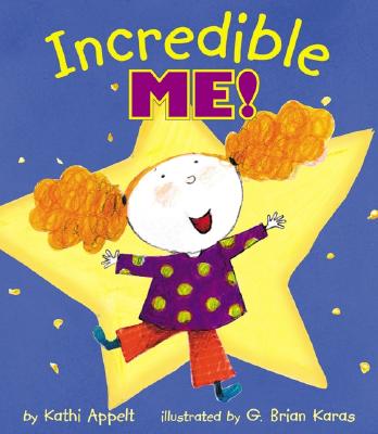 Incredible Me! - Appelt, Kathi
