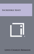 Incredible Seney