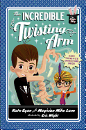 Incredible Twisting Arm
