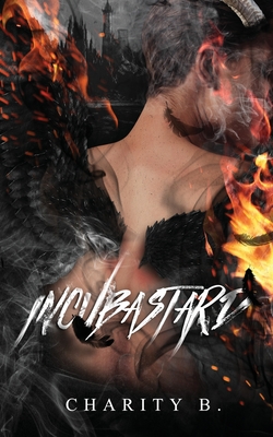 Incubastard - Bookjunkie, Kim (Editor), and B, Charity
