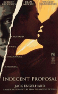 Indecent Proposal: Indecent Proposal