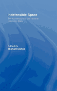 Indefensible Space: The Architecture of the National Insecurity State