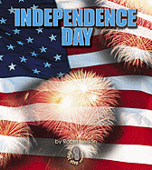 Independence Day - Nelson, Robin, and Lerner Publishing Group (Creator)