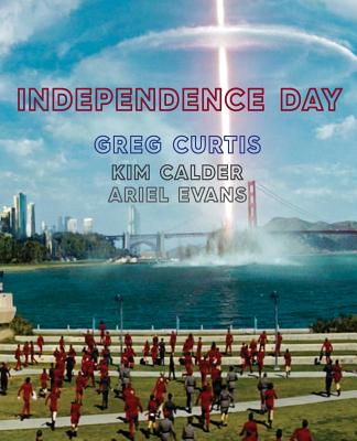 Independence Day - Curtis, Greg, and Calder, Kim, and Evans, Ariel