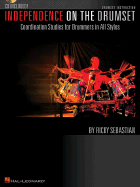 Independence on the Drumset: Coordination Studies for Drummers in All Styles