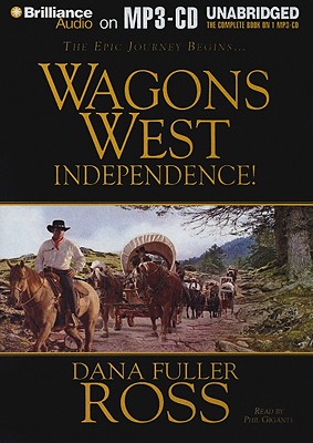 Independence! - Ross, Dana Fuller