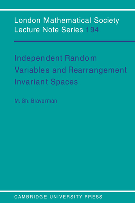 Independent Random Variables and Rearrangement Invariant Spaces - Braverman, Michael Sh.