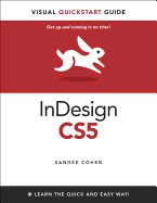 InDesign CS5 for Macintosh and Windows: Visual QuickStart Guide