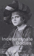 Indeterminate Bodies