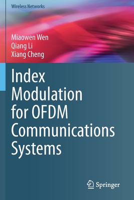 Index Modulation for OFDM Communications Systems - Wen, Miaowen, and Li, Qiang, and Cheng, Xiang