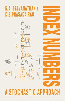 Index Numbers: A Stochastic Approach - Prasada Rao, D.S., and Selvanathan, E.A.