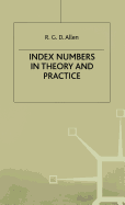 Index Numbers in Theory and Practice