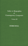 Index to Biographies of Contemporary Composers
