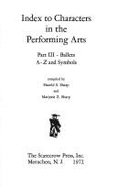 Index to Characters in the Performing Arts,