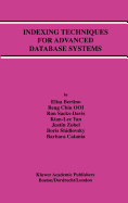 Indexing Techniques for Advanced Database Systems