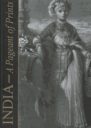 India: A Pageant of Prints