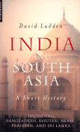 India and South Asia: A Short History