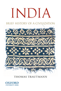 India: Brief History of a Civilization