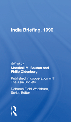 India Briefing, 1990 - Bouton, Marshall M (Editor)