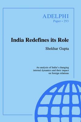 India Redefines its Role - Gupta, Shekhar