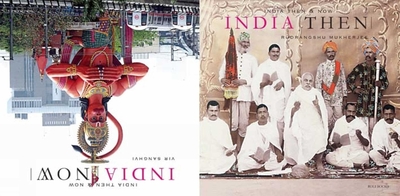 India Then and Now - Mukherjee, Rudrangshu, and Sanghvi, Vir